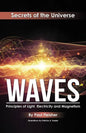 Waves: Principles of Light, Electricity and Magnetism - Paperback