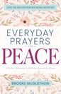 Everyday Prayers for Peace: A 30-Day Devotional & Reflective Journal for Women - Paperback