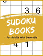 Sudoku Books For Adults With Dementia: 50 Puzzle Pages with Solutions - Paperback - Made In USA - Size 8.5x11 - Paperback