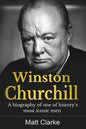 Winston Churchill: A Biography of one of history's most iconic men - Paperback