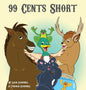99 Cents Short - Hardcover