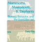 Mammoths, Mastodonts, and Elephants: Biology, Behavior and the Fossil Record - Paperback