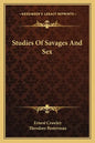 Studies of Savages and Sex - Paperback