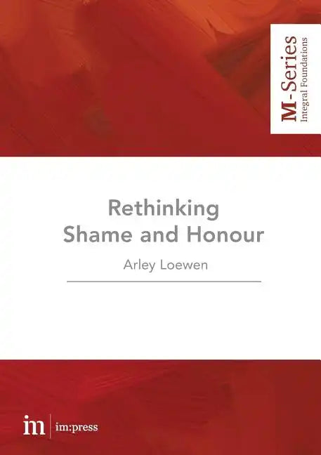 Rethinking Shame and Honour - Paperback