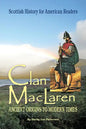 Clan MacLaren: Scottish history for the American Reader - Paperback