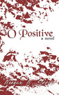 O Positive - Paperback