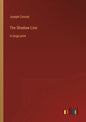 The Shadow Line: in large print - Paperback