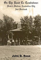 On The Road To Tombstone: Drew's Station, Contention City and Fairbank - Paperback