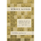 Street Scenes: Staging the Self in Immigrant New York, 1880-1924 - Paperback