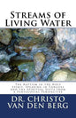 Streams of Living Water: The Baptism in the Holy Spirit, Speaking in Tongues and the Spiritual Gifts from a Pentecostal Perspective - Paperback