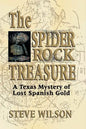 Spider Rock Treasure: A Texas Mystery of Lost Spanish Gold - Hardcover