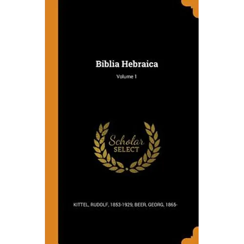 Biblia Hebraica; Volume 1 - Hardcover