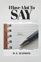 I Have ALot to Say - Paperback