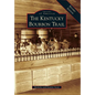 The Kentucky Bourbon Trail - Paperback