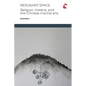 Resonant Space: Religion, Theatre, and the Chinese Martial Arts - Paperback