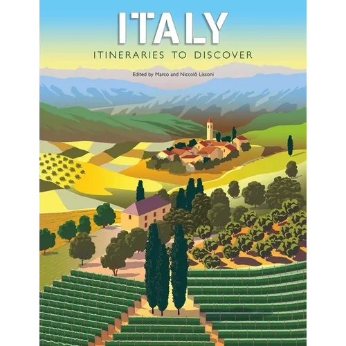 Italy: Itineraries to Discover - Hardcover