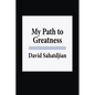 My Path to Greatness - Paperback