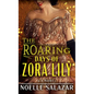 The Roaring Days of Zora Lily - Library Binding