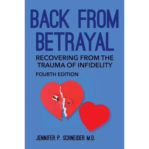 Back From Betrayal: Recovering from the Trauma of Infidelity - Paperback