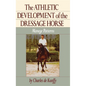 The Athletic Development of the Dressage Horse: Manege Patterns - Hardcover