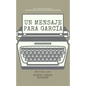 Un Mensaje Para Garcia (Comentado) - Paperback
