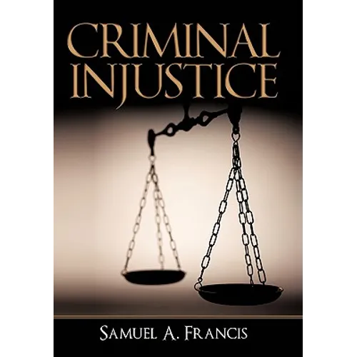 Criminal Injustice - Paperback