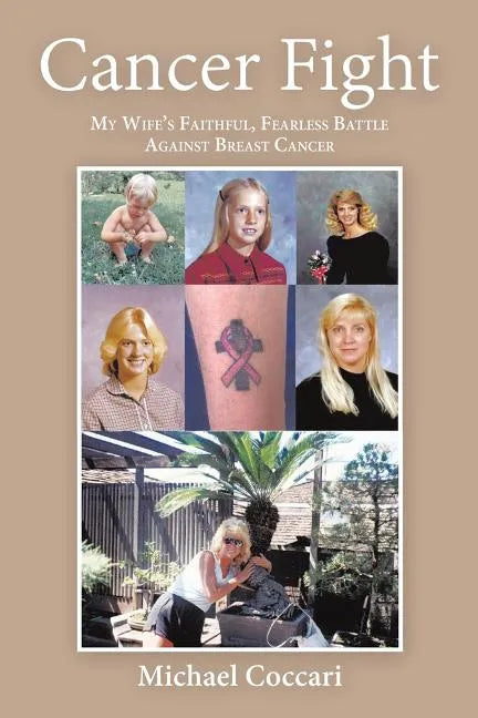 Cancer Fight: My Wife's Faithful, Fearless Battle Against Breast Cancer - Paperback