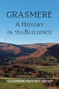 Grasmere: A History in 551/2 Buildings - Paperback