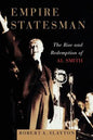 Empire Statesman: The Rise and Redemption of Al Smith - Paperback