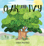 Oak and Ivy - Hardcover