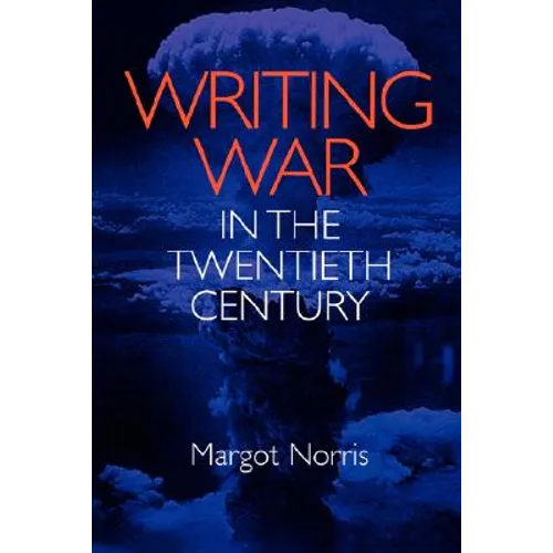 Writing War in the Twentieth Century - Paperback