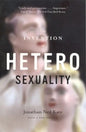 The Invention of Heterosexuality - Paperback