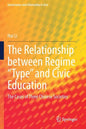 The Relationship Between Regime "Type" and Civic Education: The Cases of Three Chinese Societies - Paperback