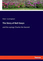 The Story of Nell Gwyn: and the sayings Charles the Second - Paperback