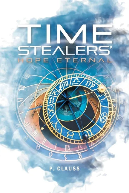 Time Stealers: Hope Eternal - Paperback
