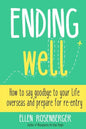Ending Well: Advice for successful re-entry after living abroad - Paperback