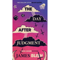 The Day After Judgment - Hardcover