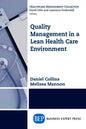 Quality Management in a Lean Health Care Environment - Paperback