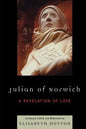 Julian of Norwich: A Revelation of Love - Paperback