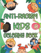 Anti-Racism Kids Coloring Book: Antiracism Kids Coloring Book, Anti Racist Childrens Books, Antiracist Coloring Book - Paperback