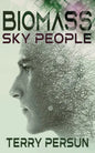 Biomass: Sky People - Paperback