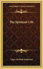 The Spiritual Life - Hardcover