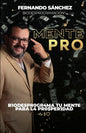 MentePRO: B1ode5pr0gr4ma Tu Men7e Para L4 Pr0$per1dad - Paperback