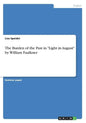 The Burden of the Past in "Light in August" by William Faulkner - Paperback