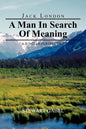Jack London: A Man in Search of Meaning: A Jungian Perspective - Paperback