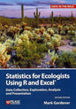 Statistics for Ecologists Using R and Excel: Data Collection, Exploration, Analysis and Presentation - Paperback