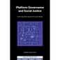 Platform Governance and Social Justice: Governing Hate Speech on Social Media - Hardcover