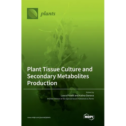 Plant Tissue Culture and Secondary Metabolites Production - Hardcover
