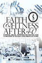 Faith And Fitness After 40 - Paperback