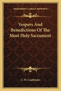 Vespers and Benedictions of the Most Holy Sacrament - Paperback